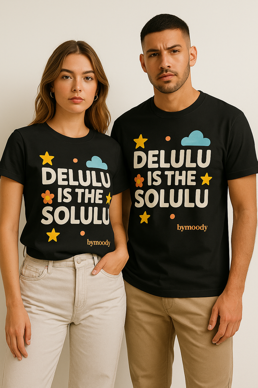 Delulu is the Solulu – Statement T-Shirt